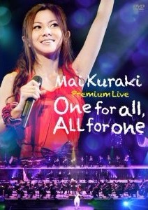 Mai Kuraki Premium Live One for all,All for one