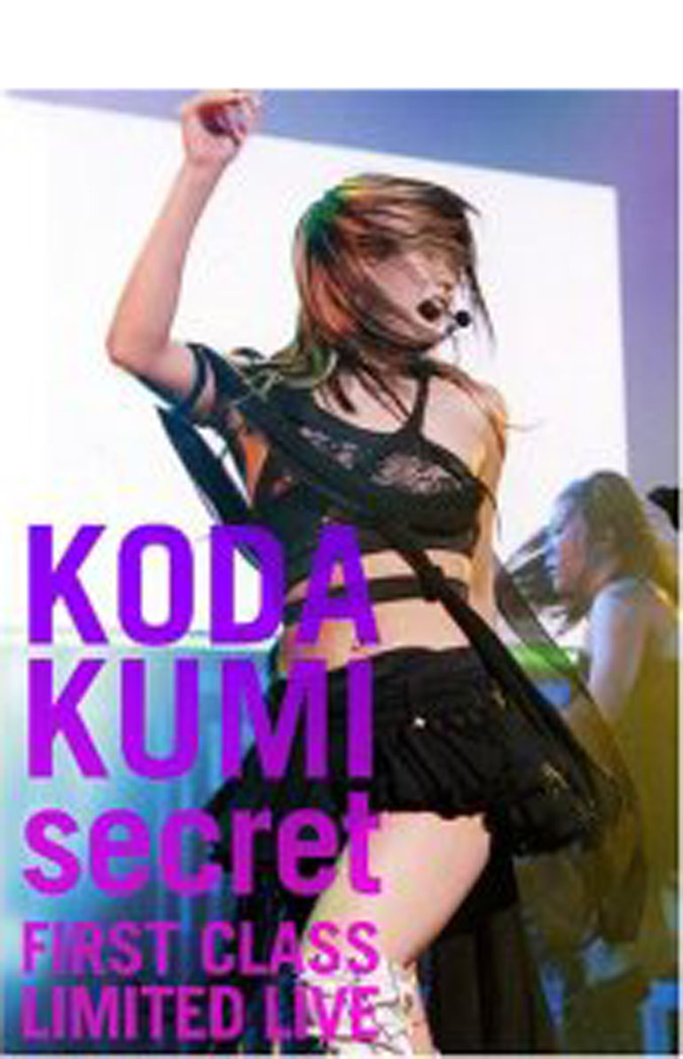 KODA KUMI 倖田來未 secret ~FIRST CLASS LIMITED LIVE~