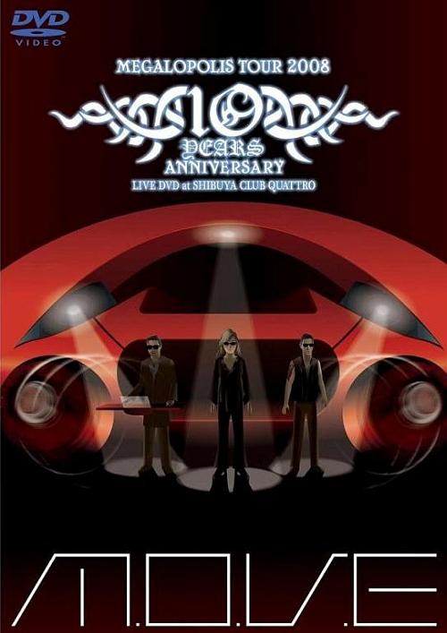 M.O.V.E--Megalopolis Tour 2008 Anniversary Live DVD at Shibuya