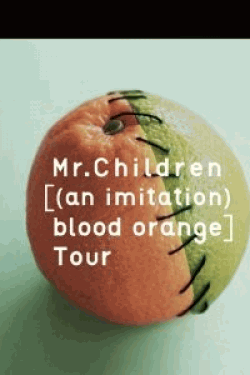 [DVD] Mr.Children [(an imitation) blood orange]Tour