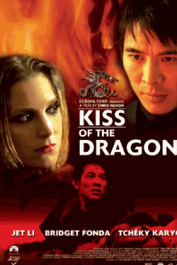 Kiss of the Dragon キス・オブ・ザ・ドラゴン