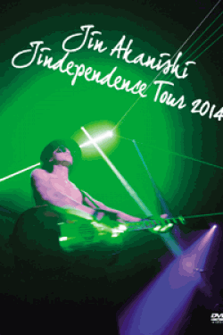 [DVD] JIN AKANISHI “JINDEPENDENCE” TOUR 2014  (初回生産限定版)