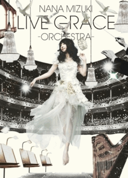 NANA MIZUKI LIVE GRACE -ORCHESTRA-