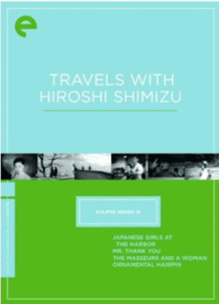 [DVD] Travels With Hiroshi Shimizu: Eclipse Series 15